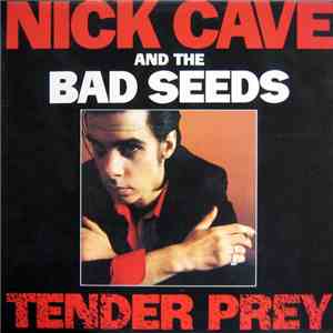 Nick Cave And The Bad Seeds - Tender Prey