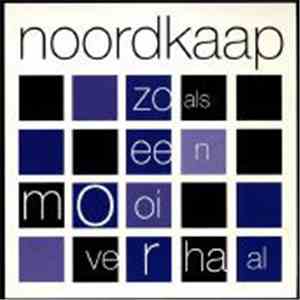 Noordkaap - Zoals Een Mooi Verhaal