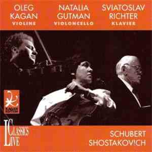 Oleg Kagan, Natalia Gutman, Sviatoslav Richter - Oleg Kagan Edition Vol. XI ...