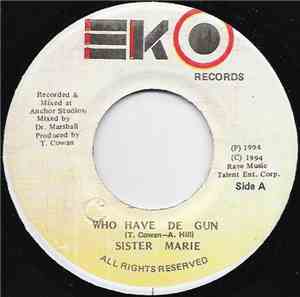 Sister Marie - Who Have De Gun