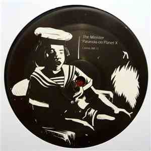 The Minister  - Paranoia On Planet X