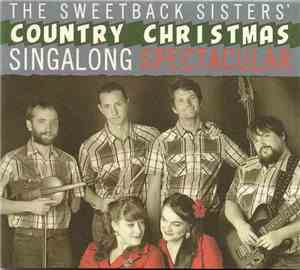 The Sweetback Sisters - Country Christmas Singalong Spectacular