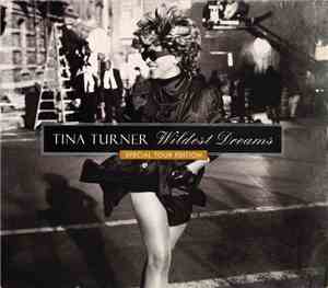 Tina Turner - Wildest Dreams (Special Tour Edition)