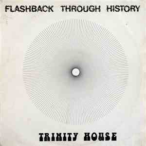 Trinity House - Flashback Through History