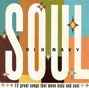 Various - Old Navy Soul- 12 Great Songs That Move Body And Soul`