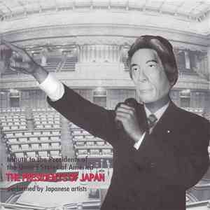 Various - The Presidents Of Japan - Tribute To The Presidents Of The United ...