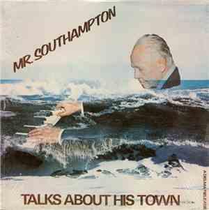 W. K. Dunwell - Mr. Southampton Talks About His Town