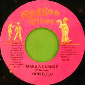 Yami Bolo / Simpleman - Make A Change / Focus