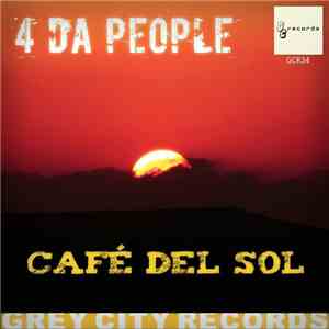 4 Da People - Cafe Del Sol