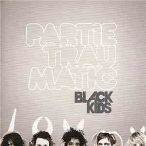 Black Kids - Partie Traumatic