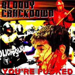 Bloody Crackdown - You're Fucked