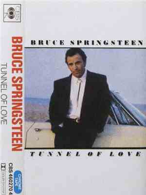 Bruce Springsteen - Tunnel Of Love