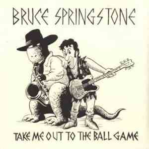 Bruce Springstone - Take Me Out To The Ball Game