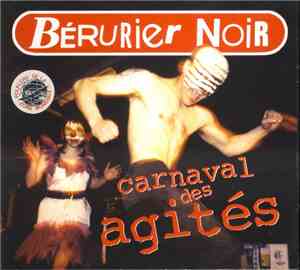 Bérurier Noir - Carnaval Des Agités