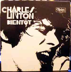 Charles Linton - Bientôt