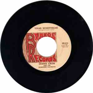Dennis Crow And The Sundown Playboys - Texas Schottische / Red Wing