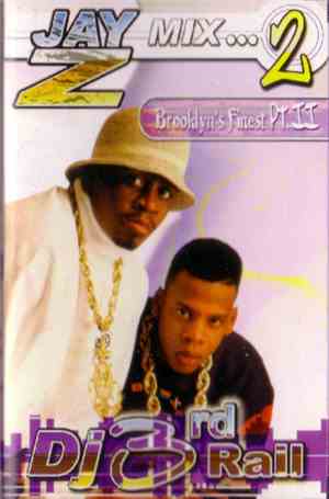 DJ 3rd Rail - Jay Z Mix Vol. 2 - Brooklyn's Finest Pt. II