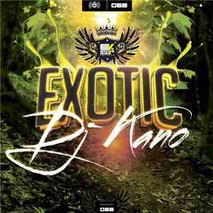 DJ Kano - Exotic