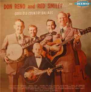 Don Reno And Red Smiley - Good Old Country Ballads