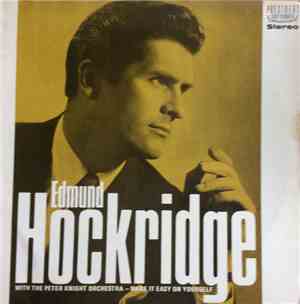 Edmund Hockridge, Peter Knight Orchestra - Make It Easy On Yourself
