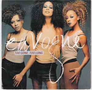 En Vogue - Too Gone, Too Long