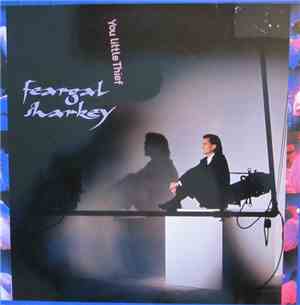 Feargal Sharkey - You Little Thief