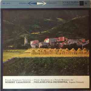 Franck • D'Indy, Robert Casadesus, Philadelphia Orchestra, Eugene Ormandy - ...