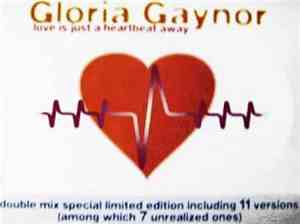 Gloria Gaynor - Love Is Just A Heartbeat Away