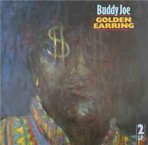 Golden Earring - Buddy Joe