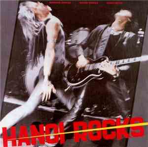 Hanoi Rocks - Bangkok Shocks Saigon Shakes Hanoi Rocks