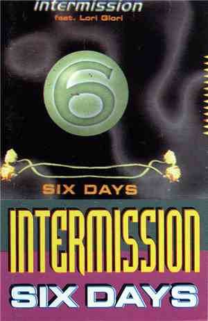 Intermission - Six Days