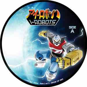 I-Robots - Laws Of Robotics - Laws E.P. Three
