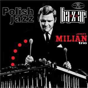 Jerzy Milian Trio - Baazaar
