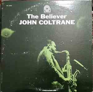 John Coltrane - The Believer