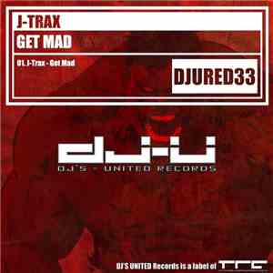 J-Trax - Get Mad