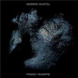 Massimo Giuntoli - Piano Warps