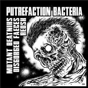 Mutant Beatniks / Disgorged Faeces / Redsk - Putrefaction Bacteria