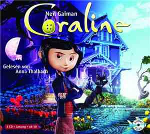Neil Gaiman gelesen von Anna Thalbach - Coraline