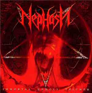 Nephasth - Immortal Unholy Triumph