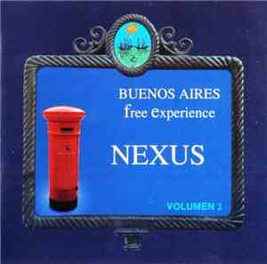 Nexus  - Buenos Aires Free Experience Volumen 2