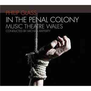 Philip Glass / Music Theatre Wales Conducted By Michael Rafferty - In The P ...