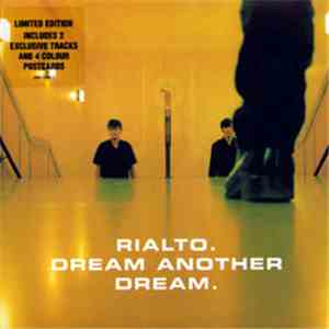 Rialto - Dream Another Dream