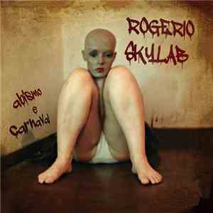 Rogério Skylab - Abismo E Carnaval