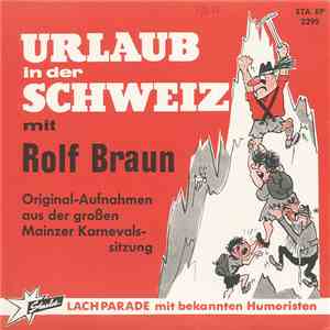 Rolf Braun - Urlaub In Der Schweiz