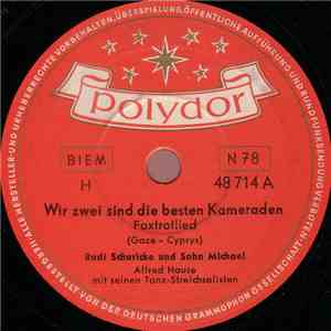 Rudi Schuricke - Wir Zwei Sind Die Besten Kameraden / Mutterlied