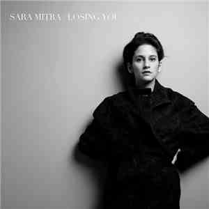 Sara Mitra - Losing You