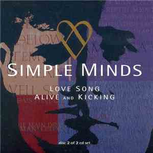 Simple Minds - Love Song / Alive And Kicking