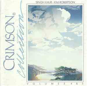 Singh Kaur · Kim Robertson - Crimson Collection Volumes 4 & 5
