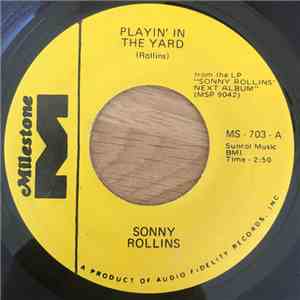 Sonny Rollins - Playin' In The Yard / Keep Hold Of Yourself