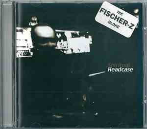 The Fischer-Z Bloke - Spiritual Headcase